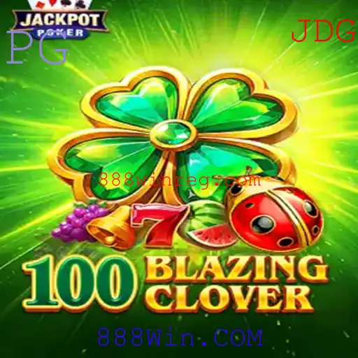 100BlazingClover: Descubra o Novo Jogo do Momento na 888Win.COM